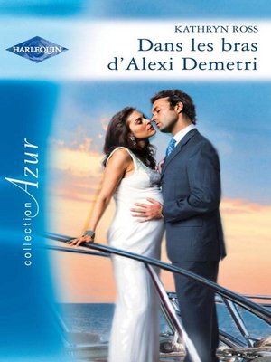 cover image of Dans les bras d'Alexi Demetri
